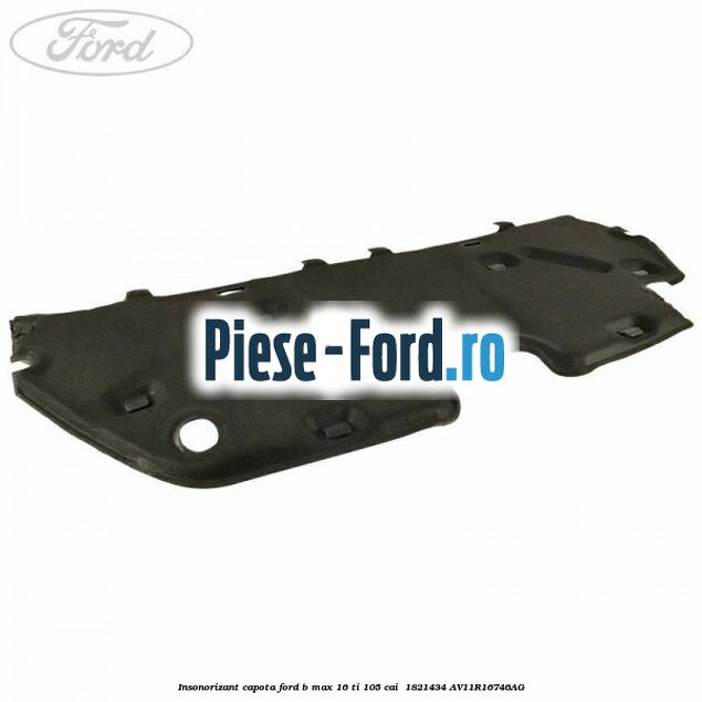 Insonorizant capota Ford B-Max 1.6 Ti 105 cai #C757FD8D01