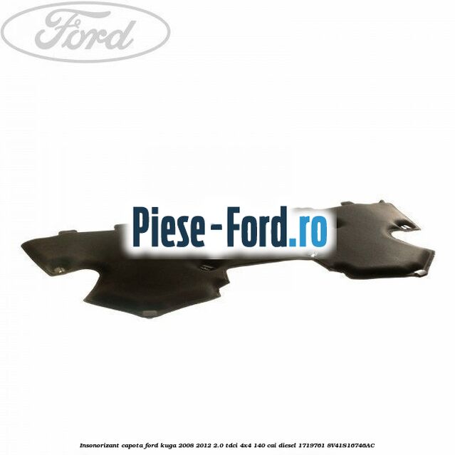 Insonorizant aripa fata stanga interior Ford Kuga 2008-2012 2.0 TDCI 4x4 140 cai diesel