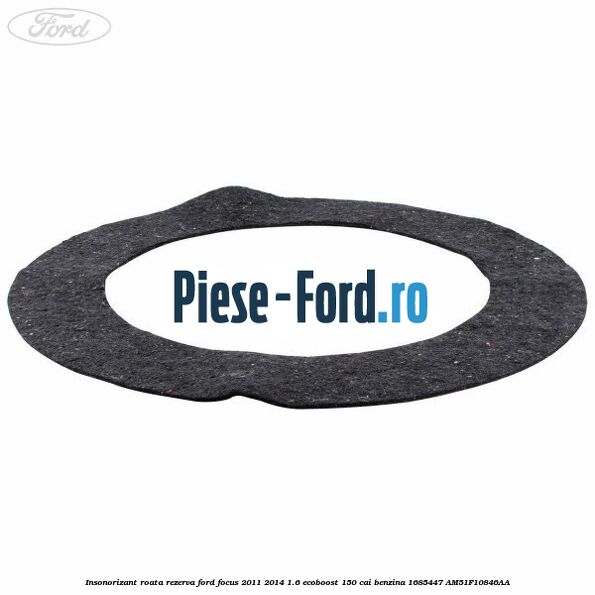 Insonorizant roata rezerva Ford Focus 2011-2014 1.6 EcoBoost 150 cai benzina #7D08F4DB7D