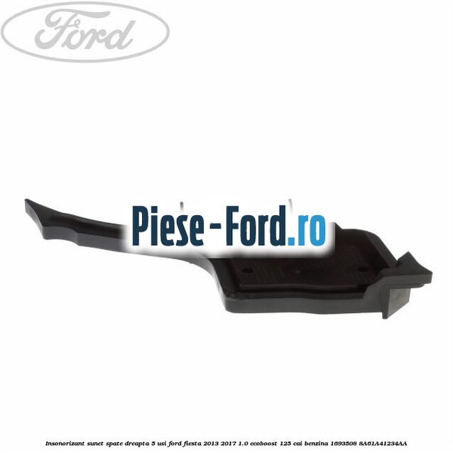 Insonorizant sunet spate dreapta 5 usi Ford Fiesta 2013-2017 1.0 EcoBoost 125 cai benzina