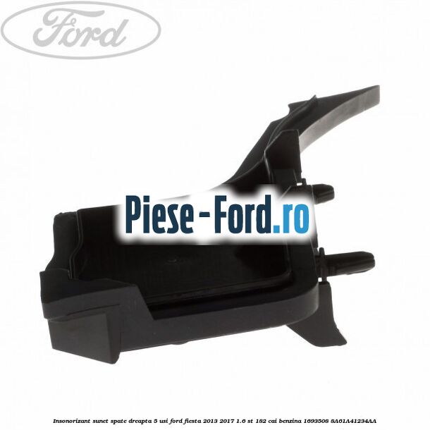 Insonorizant sunet spate dreapta 5 usi Ford Fiesta 2013-2017 1.6 ST 182 cai benzina