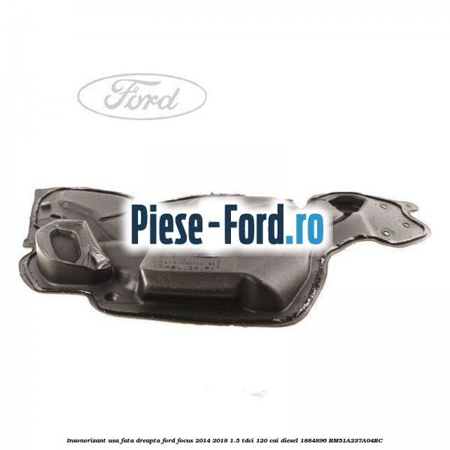 Insonorizant tapiterie aripa spate interioara Ford Focus 2014-2018 1.5 TDCi 120 cai diesel