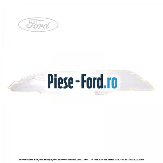 Insonorizant inferior plansa bord Ford Tourneo Connect 2002-2014 1.8 TDCi 110 cai diesel