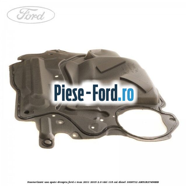 Insonorizant tapiterie aripa spate interioara Ford C-Max 2011-2015 2.0 TDCi 115 cai diesel