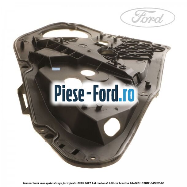 Insonorizant usa spate stanga Ford Fiesta 2013-2017 1.0 EcoBoost 100 cai benzina