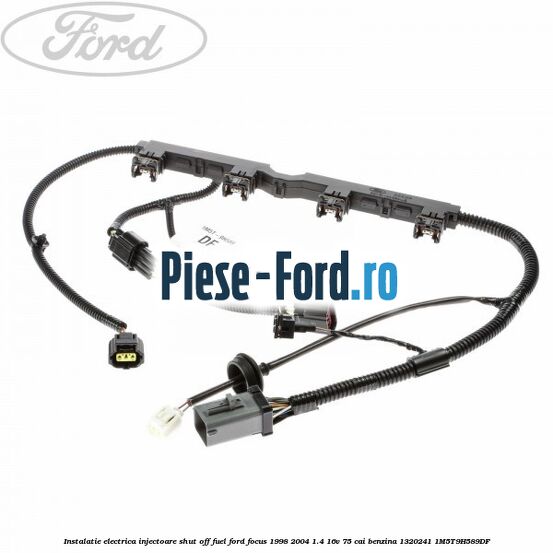 Instalatie electrica injectoare shut off fuel Ford Focus 1998-2004 1.4 16V 75 cai benzina