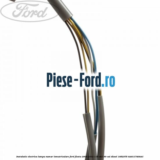 Instalatie electrica lampa numar inmatriculare Ford Fiesta 2008-2012 1.6 TDCi 90 cai diesel #756BFD92BE