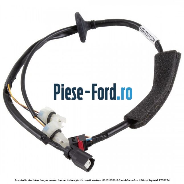 Instalatie electrica lampa numar inmatriculare Ford Transit Custom 2019-2023 2.0 EcoBlue mHEV 130 cai Hybrid #9C3ED0C51B