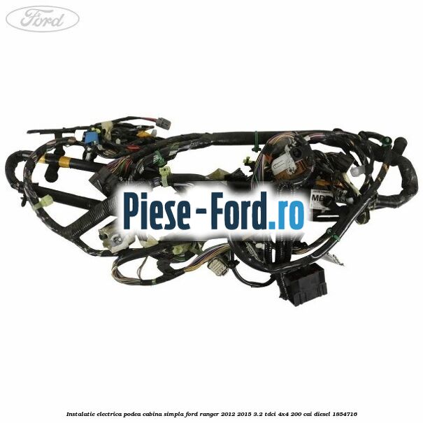 Instalatie electrica podea cabina simpla Ford Ranger 2012-2015 3.2 TDCi 4x4 200 cai diesel #865F3D88E2