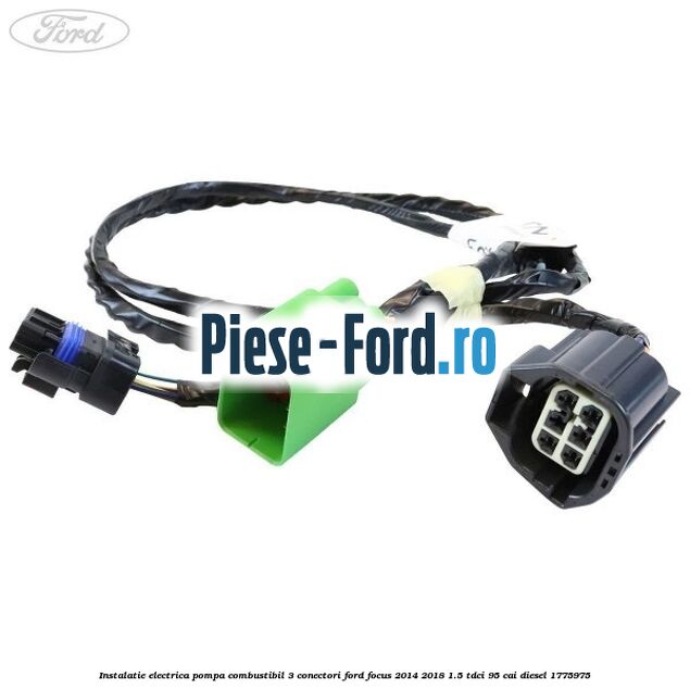 Instalatie electrica pompa combustibil 3 conectori Ford Focus 2014-2018 1.5 TDCi 95 cai diesel #E3B8C88B77