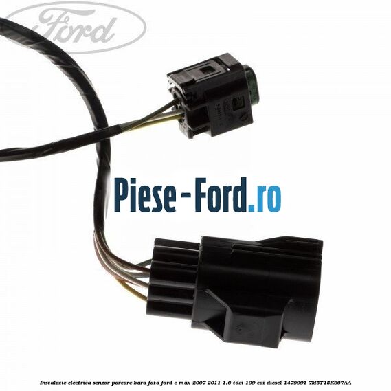 Instalatie electrica senzor parcare bara fata Ford C-Max 2007-2011 1.6 TDCi 109 cai diesel