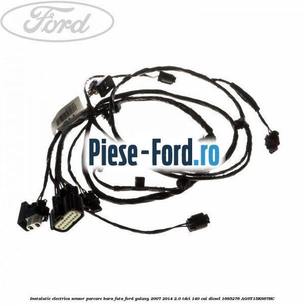 Instalatie electrica senzor parcare bara fata Ford Galaxy 2007-2014 2.0 TDCi 140 cai diesel