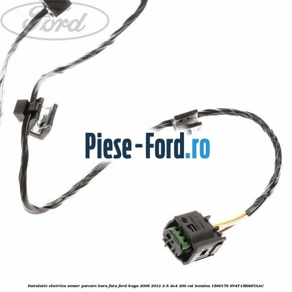 Instalatie electrica senzor parcare bara fata Ford Kuga 2008-2012 2.5 4x4 200 cai benzina