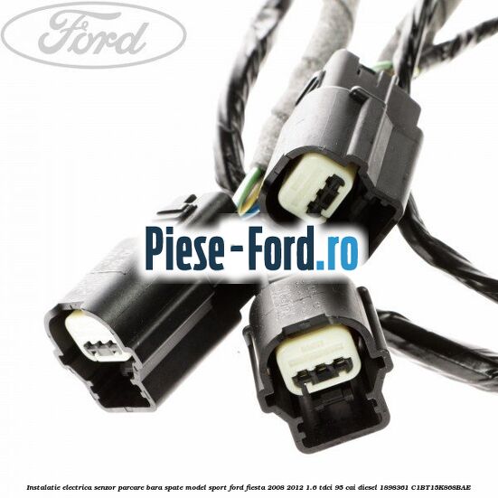 Instalatie electrica senzor parcare bara spate dupa 11/2012 Ford Fiesta 2008-2012 1.6 TDCi 95 cai diesel