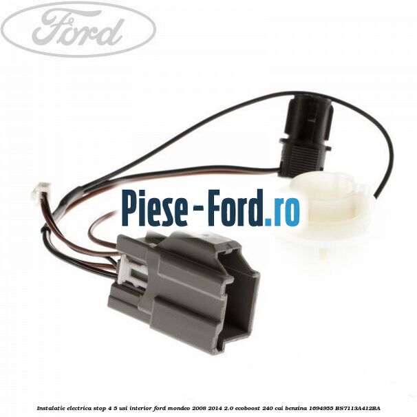 Instalatie electrica stop 4/5 usi interior Ford Mondeo 2008-2014 2.0 EcoBoost 240 cai benzina