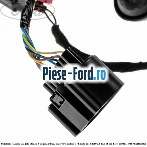 Instalatie electrica usa fata stanga 3 usi fara intrare si pornire KEYLESS Ford Fiesta 2013-2017 1.5 TDCi 95 cai diesel