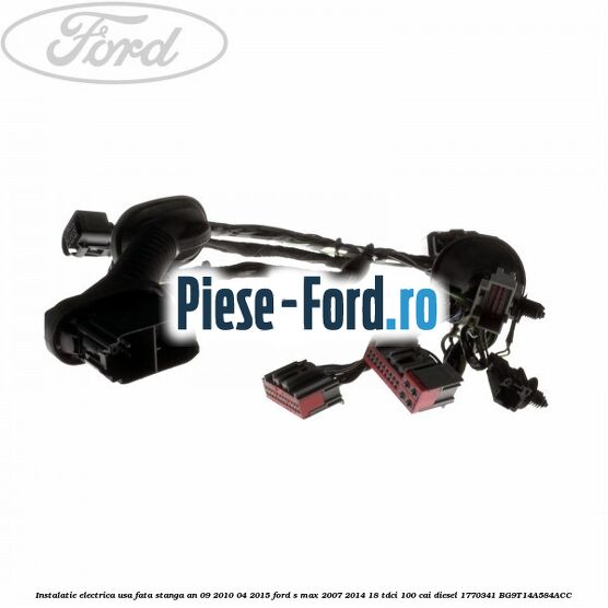 Instalatie electrica usa fata stanga an 09/2010-04/2015 Ford S-Max 2007-2014 1.8 TDCi 100 cai #5BC4867E48