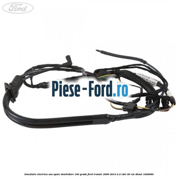 Instalatie electrica usa spate deschidere 180 grade Ford Transit 2006-2014 2.2 TDCi 85 cai diesel #6C66938AC3