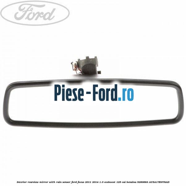Interior rearview mirror with rain sensor Ford Focus 2011-2014 1.0 EcoBoost 125 cai benzina #24EF2C48CB