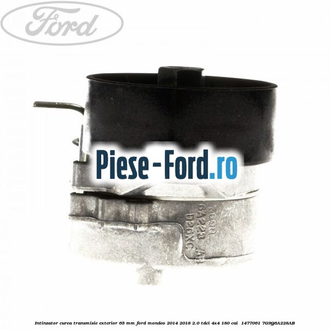 Intinzator curea transmisie exterior 65 mm Ford Mondeo 2014-2018 2.0 TDCi 4x4 180 cai  #7058C2A8F3