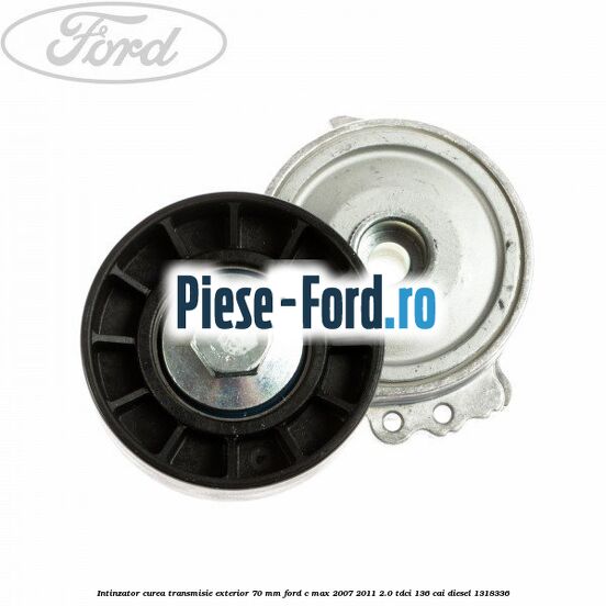 Intinzator curea transmisie exterior 70 mm Ford C-Max 2007-2011 2.0 TDCi 136 cai diesel #C6D978178E