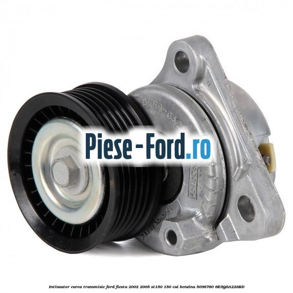 Intinzator curea transmisie Ford Fiesta 2002-2005 ST150 150 cai benzina #D345214AF1