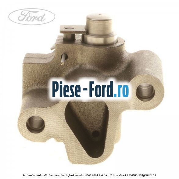 Intinzator hidraulic lant distributie Ford Mondeo 2000-2007 2.0 TDCi 131 cai diesel #0E549E6026