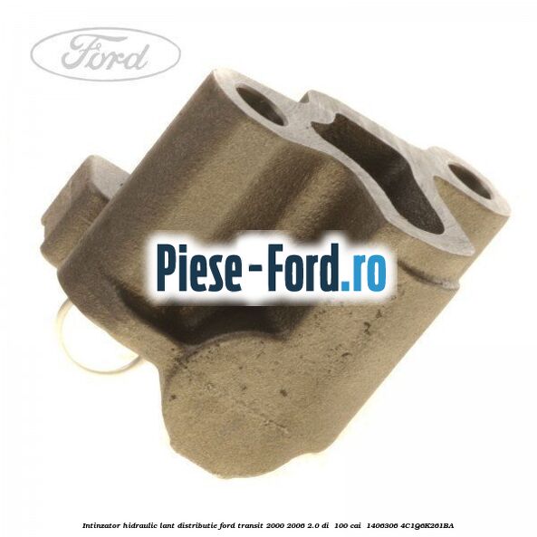 Intinzator hidraulic lant distributie Ford Transit 2000-2006 2.0 DI  100 cai  #283E6E30D9