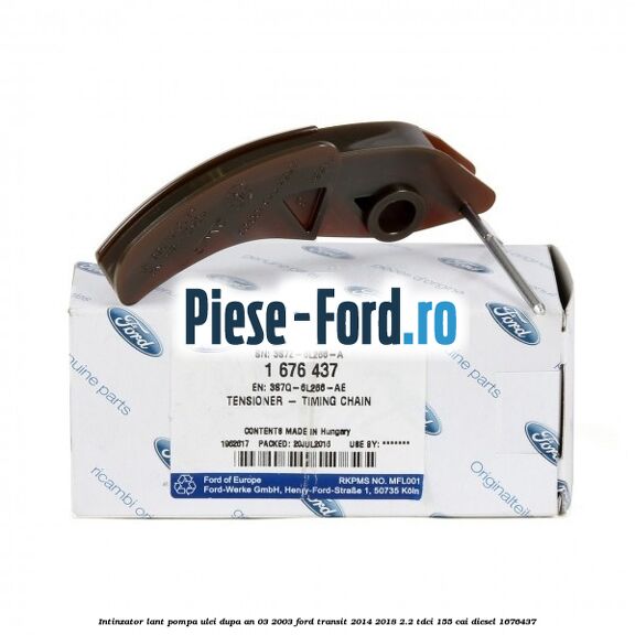 Intinzator lant pompa ulei dupa an 03/2003 Ford Transit 2014-2018 2.2 TDCi 155 cai diesel #C55977F1D5