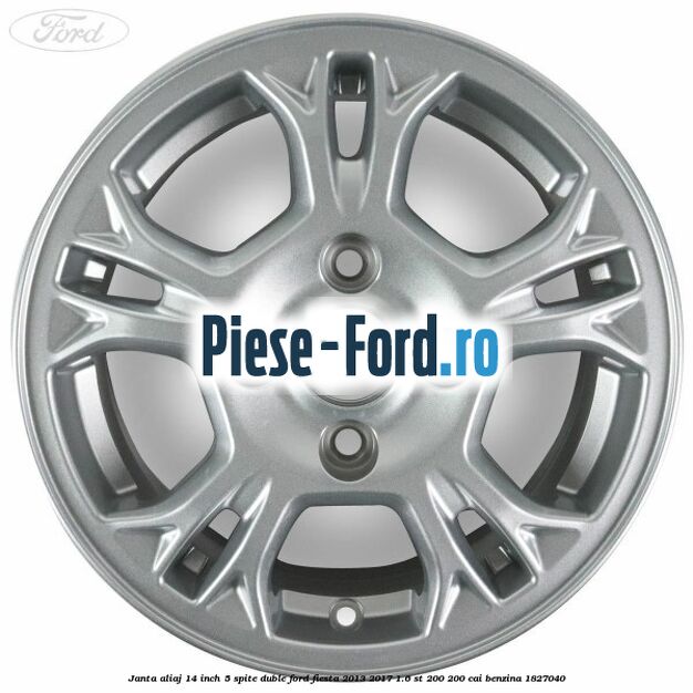 Janta aliaj 14 inch 5 spite duble Ford Fiesta 2013-2017 1.6 ST 200 200 cai benzina #920C484AB9