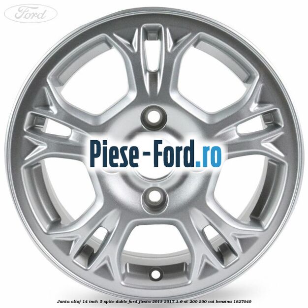 Janta aliaj 14 inch 5 spite duble Ford Fiesta 2013-2017 1.6 ST 200 200 cai benzina #920C484AB9