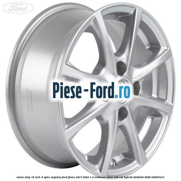 Janta aliaj 15 inch, 8 spite argintiu Ford Fiesta 2017-2023 1.0 EcoBoost mHEV 125 cai Hybrid #32728B7187