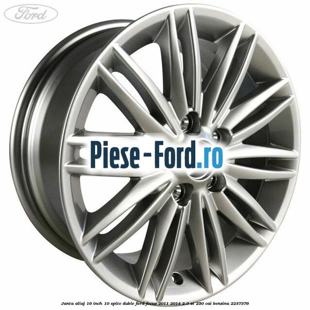 Janta aliaj 16 inch, 10 spite duble Ford Focus 2011-2014 2.0 ST 250 cai
