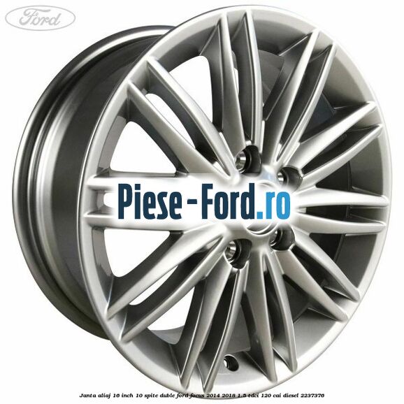 Janta aliaj 16 inch, 10 spite duble Ford Focus 2014-2018 1.5 TDCi 120 cai