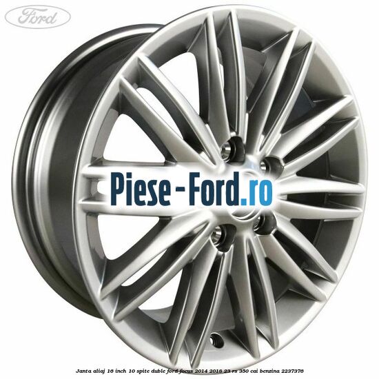 Janta aliaj 16 inch, 10 spite duble Ford Focus 2014-2018 2.3 RS 350 cai #87252270C3