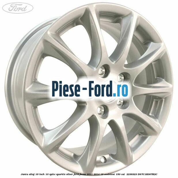 Janta aliaj 16 inch, 10 spite sparkle silver Ford Focus 2011-2014 1.6 EcoBoost 150 cai #3802F66E6B