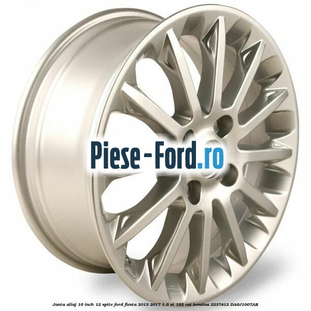 Janta aliaj 16 inch, 10 spite aluminium Ford Fiesta 2013-2017 1.6 ST 182 cai benzina