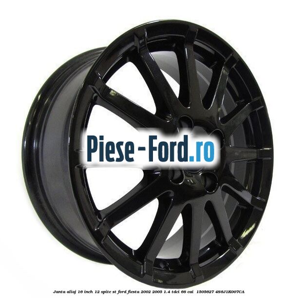 Janta aliaj 16 inch, 12 spite ST Ford Fiesta 2002-2005 1.4 TDCi 68 cai  #116003806F