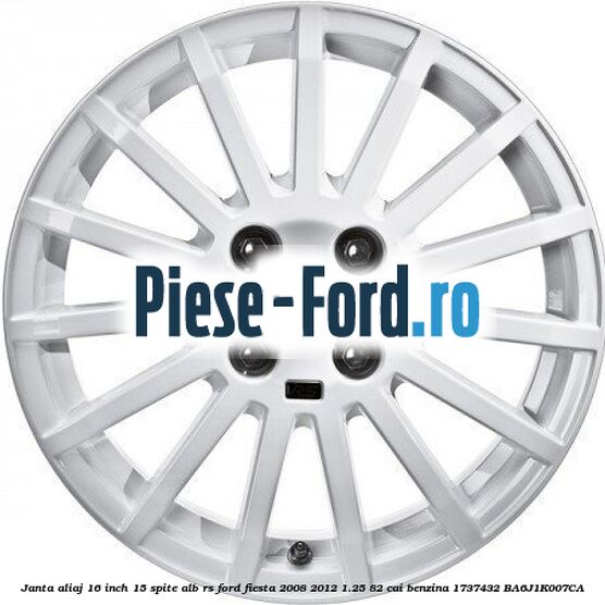 Janta aliaj 16 inch, 15 spite alb RS Ford Fiesta 2008-2012 1.25 82 cai benzina