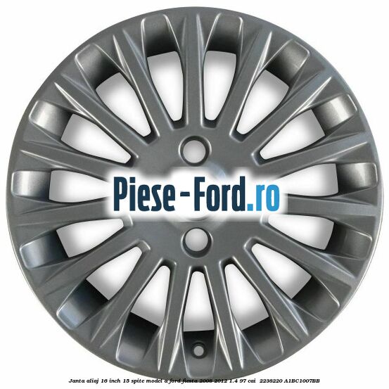 Janta aliaj 16 inch, 15 spite model A Ford Fiesta 2008-2012 1.4 97 cai  #A8C1C23FD0