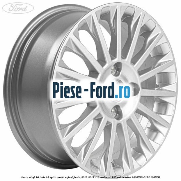 Janta aliaj 16 inch, 12 spite model A Ford Fiesta 2013-2017 1.0 EcoBoost 125 cai benzina