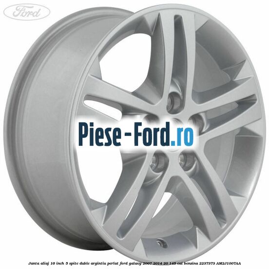Janta aliaj 16 inch, 5 spite duble argintiu perlat Ford Galaxy 2007-2014 2.0 145 cai #F0D6276558