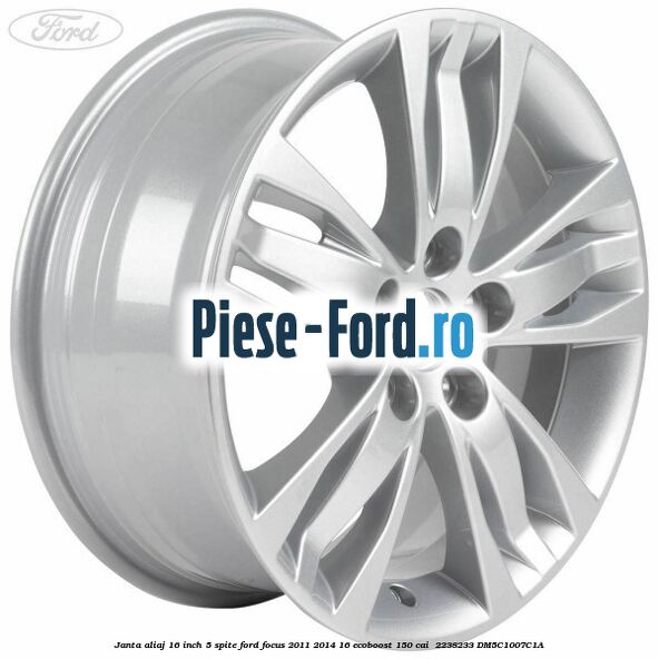 Janta aliaj 16 inch, 5 spite Ford Focus 2011-2014 1.6 EcoBoost 150 cai #D2540CA339