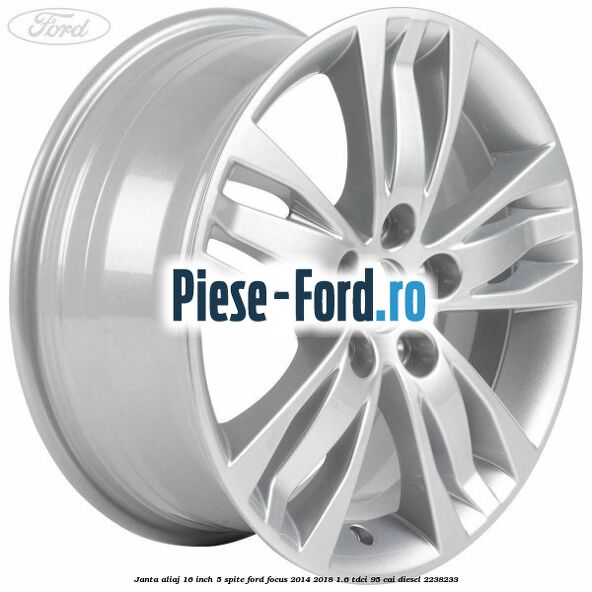 Janta aliaj 16 inch, 5 spite Ford Focus 2014-2018 1.6 TDCi 95 cai