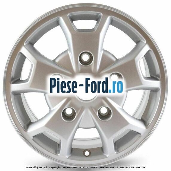 Janta aliaj 16 inch, 5 spite Ford Tourneo Custom 2014-2018 2.0 EcoBlue 105 cai  #BC426BD321