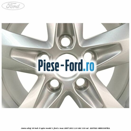 Janta aliaj 16 inch, 5 spite model 1 Ford C-Max 2007-2011 2.0 TDCi 110 cai  #2A45CFD2D0