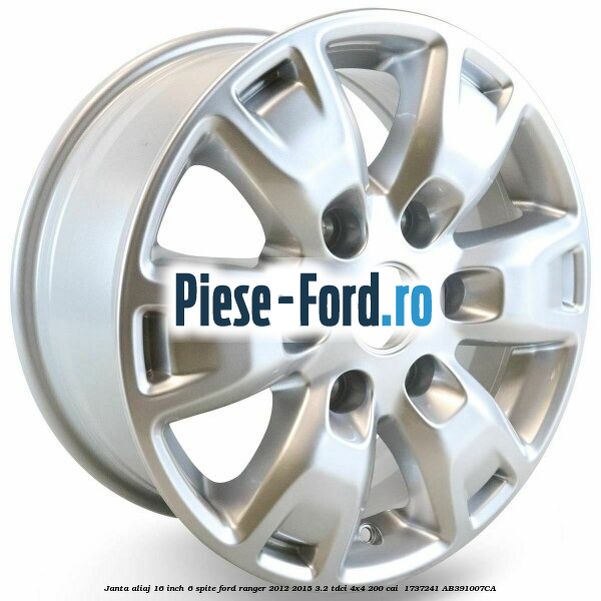 Janta aliaj 16 inch, 6 spite Ford Ranger 2012-2015 3.2 TDCi 4x4 200 cai  #6A18DD745B