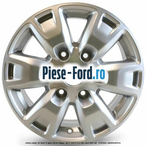 Janta aliaj 16 inch, 6 spite Ford Ranger 2012-2015 3.2 TDCi 4x4 200 cai  #6A18DD745B