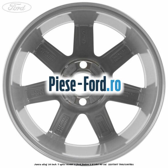 Janta aliaj 16 inch, 7 spite model 2 Ford Fusion 1.6 TDCi 90 cai  #469838972F