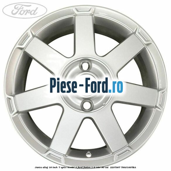 Janta aliaj 16 inch, 7 spite model 2 Ford Fusion 1.6 TDCi 90 cai  #469838972F